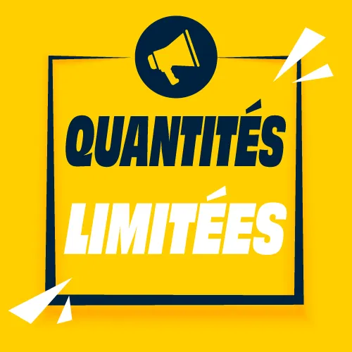 Quantités limitées Quantités limitées